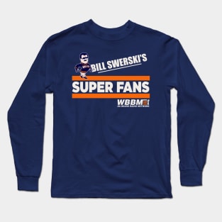 Bill Swerski's Super Fans Long Sleeve T-Shirt